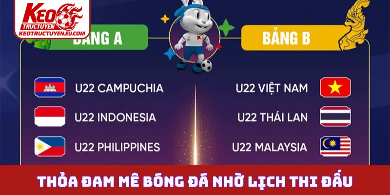 Thỏa đam mê bóng đá nhờ lịch thi đấu